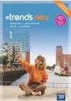 #trends neu 1. Liceum i technikum. Podręcznik. Edycja 2024 - zdjęcie