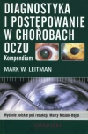 Diagnostyka i postępowanie w chorobach oczu. Kompendium - zdjęcie