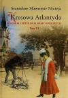 Kresowa Atlantyda. Tom VI - zdjęcie