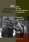 My Strzelcy Polescy. Udział 84 Pułku Strzelców Poleskich w wojnie 1939 r. Tom 2 - zdjęcie