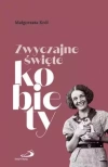 Zwyczajne święte kobiety - zdjęcie