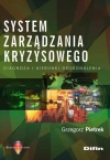 System zarządzania kryzysowego. Diagnoza i kierunki doskonalenia - zdjęcie