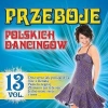 Przeboje polskich dancingów vol.13 CD - zdjęcie