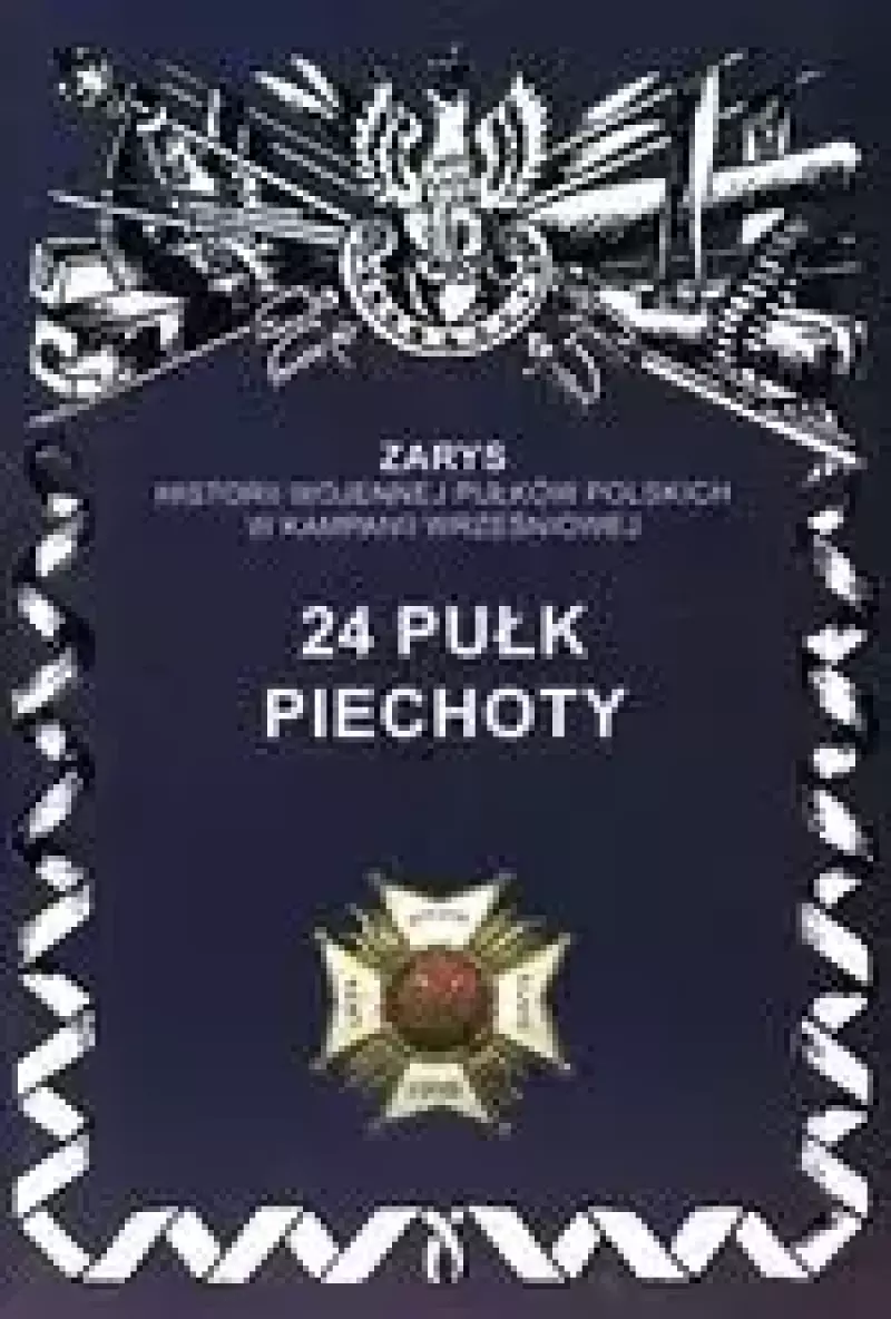 24 pułk piechoty 24 pułk piechoty