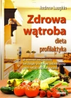 Zdrowa wątroba. Dieta profilaktyka - zdjęcie