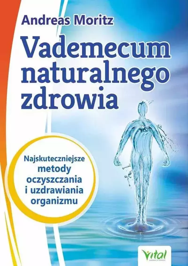 Vademecum naturalnego zdrowia Vademecum naturalnego zdrowia