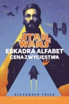 Star Wars. Eskadra Alfabet. Cena zwycięstwa. Tom 3 - zdjęcie