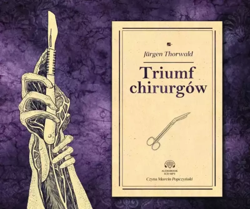 Triumf chirurgów. Audiobook Triumf chirurgów. Audiobook