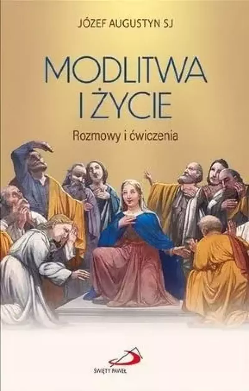 Modlitwa i życie Modlitwa i życie