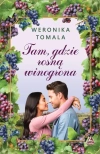 Tam gdzie rosną winogrona - zdjęcie