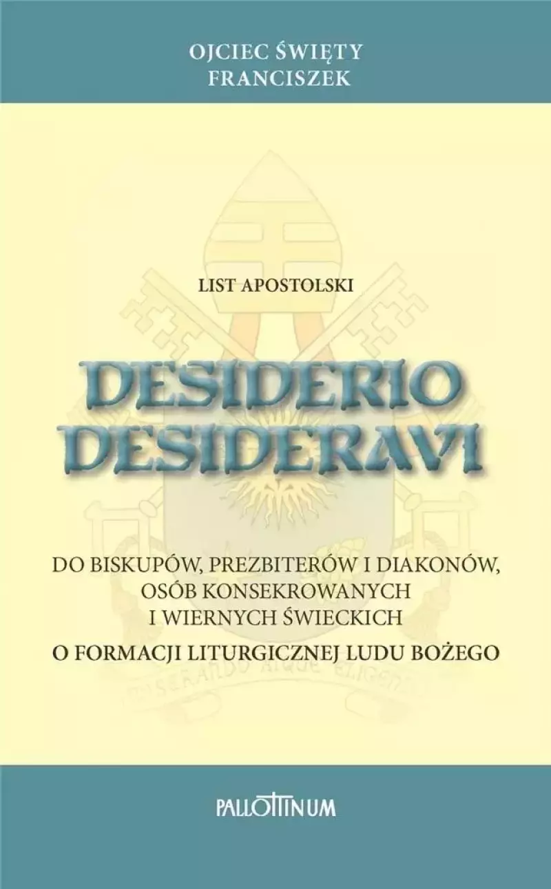 Desiderio desideravi Desiderio desideravi