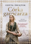 Kazimierska dolina Tom 1 Córka garncarza - zdjęcie