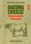 Anatomia zwierzat. Tom 2. Narządy wewnętrzne i układu krążenia - zdjęcie
