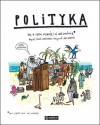 Polityka. To, o czym dorośli ci nie mówią - zdjęcie
