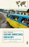 Safari mrocznej gwiazdy. Lądem z Kairu do Kapsztadu, wydanie 2 - zdjęcie