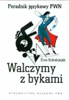 Walczymy z bykami - zdjęcie