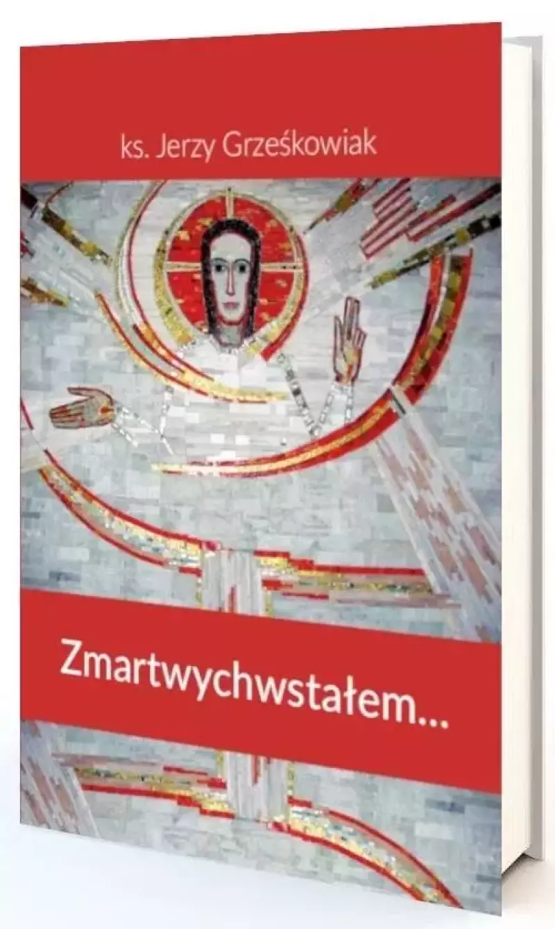 Zmartwychwstałem Zmartwychwstałem