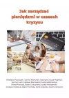 Jak zarządzać pieniędzmi w czasach kryzysu? - zdjęcie