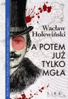 A potem już tylko mgła - zdjęcie