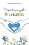 Narodzone dla nieba - zdjęcie