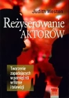 Reżyserowanie aktorów. Tworzenie zapadających wpamięć ról w filmie i telewizji - zdjęcie