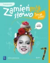 Zamieńmy słowo. Język polski. Szkoła podstawowa. Klasa 7. Podręcznik - zdjęcie