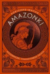 Amazonki. Wojowniczki starożytnego świata - zdjęcie