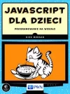 JavaScript dla dzieci. Programowanie na wesoło - zdjęcie