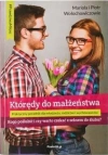 Którędy do małżeństwa. Kogo poślubić i czy warto czekać z seksem do ślubu?, wydanie 3 - zdjęcie