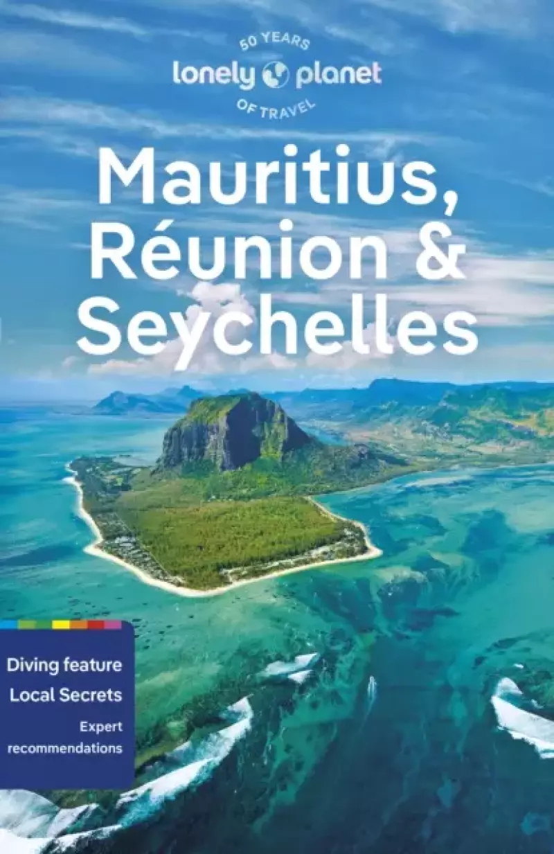 Lonely Planet Mauritius, Reunion & Seychelles Lonely Planet Mauritius, Reunion & Seychelles