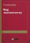 Bóg marnotrawny. Powrót do istoty wiary chrześcijańskiej, wydanie 2 - zdjęcie