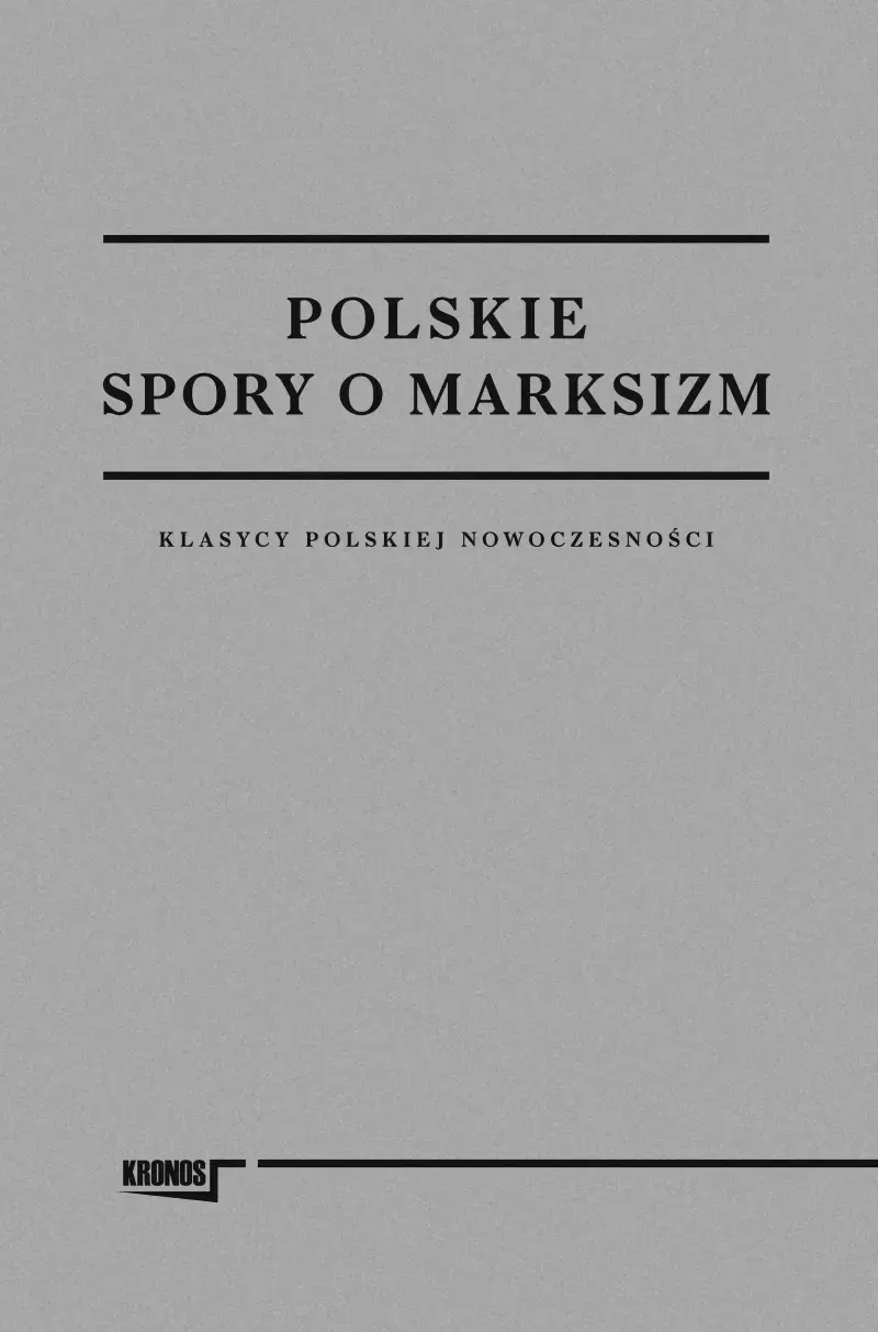 Polskie spory o marksizm Polskie spory o marksizm
