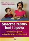 Smaczne zabawy buzi i języka - zdjęcie