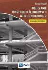 Obliczanie konstrukcji żelbetowych według Eurokodu 2, wydanie 3 - zdjęcie