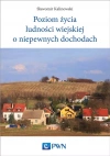 Poziom życia ludności wiejskiej o niepewnych dochodach - zdjęcie