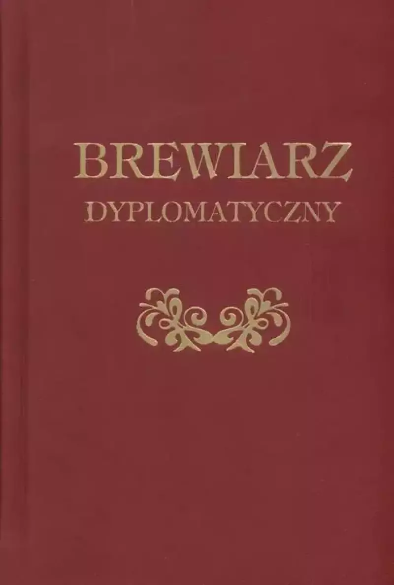 Brewiarz dyplomatyczny. Nowe wydanie