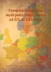 Europejskie inspiracje myśli politycznej w Polsce od XIX do XXI wieku - zdjęcie