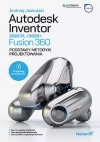 Autodesk Inventor 2022 PL / 2022+ / Fusion 360. Podstawy metodyki projektowania - zdjęcie