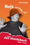 Rejs na krzywy ryj, czyli Jan Himilsbach i jego czasy - zdjęcie