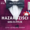 Hazardziści. Gra o życie. Audiobook - zdjęcie