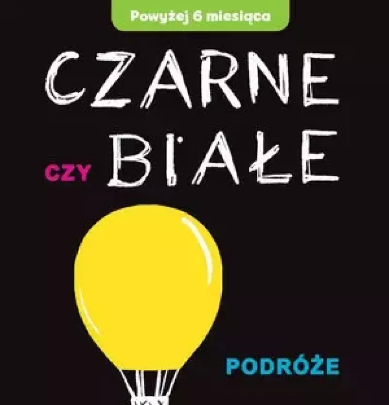 Czarne czy białe. Podróże Czarne czy białe. Podróże