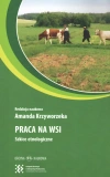 Praca na wsi. Szkice etnologiczne - zdjęcie
