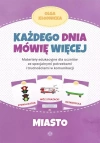 Każdego dnia mówię więcej - Miasto - zdjęcie