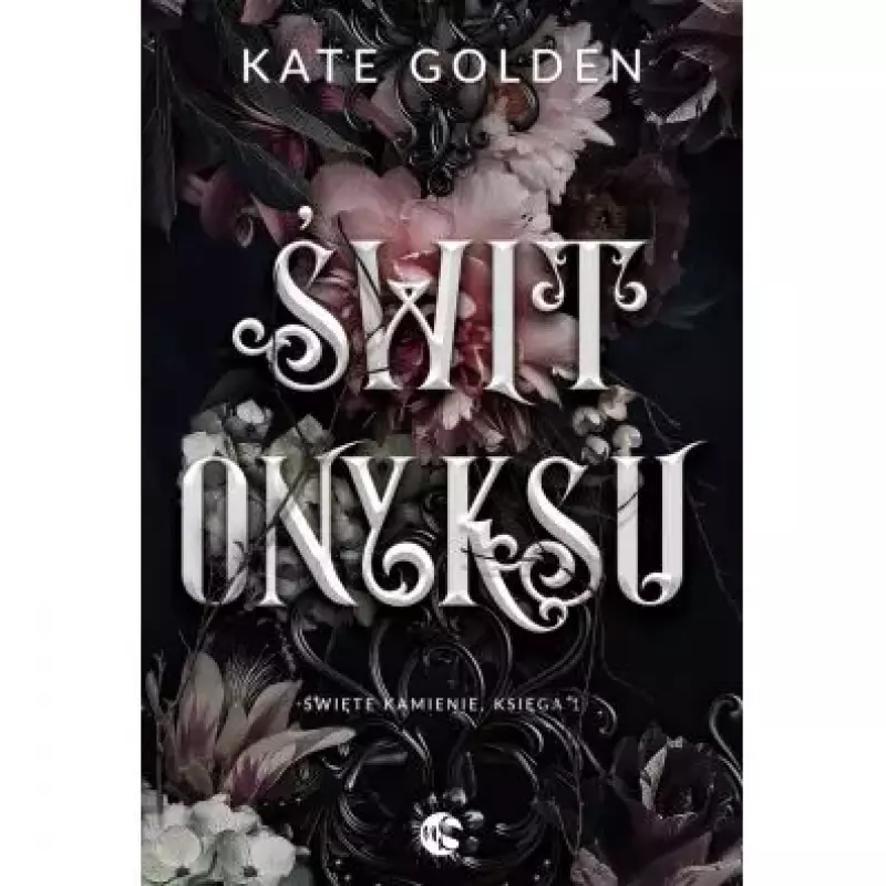 Świt Onyksu. Święte Kamienie. Tom 1 Świt Onyksu. Święte Kamienie. Tom 1