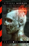 Takeshi Kovacs. Tom 3. Zbudzone furie - zdjęcie