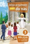 Religia. Szkoła podstawowa klasa 3. Jezus przychodzi do nas. Podręcznik. Część 2. Gaudium - zdjęcie
