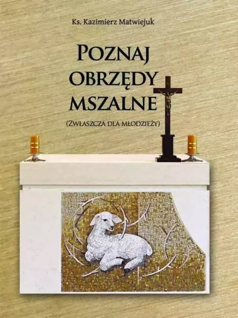 Poznaj obrzędy mszalne Poznaj obrzędy mszalne