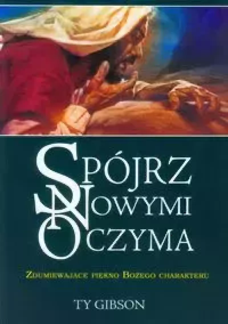 Spójrz nowymi oczyma Spójrz nowymi oczyma