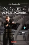 Księżyc, moje przeznaczenia - zdjęcie
