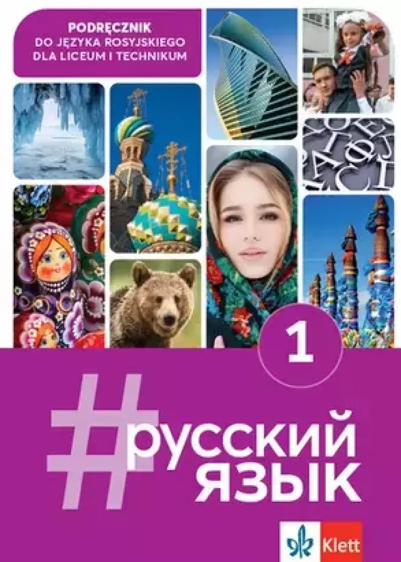#Russkij Jazyk 1. Język rosyjski dla liceów i techników. Podręcznik #Russkij Jazyk 1. Język rosyjski dla liceów i techników. Podręcznik